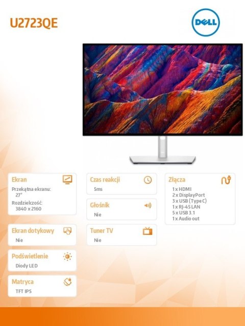 Dell Monitor U2723QE 27 cali IPS LED 4K (3840x2160) /16:9/HDMI/2xDP/3xUSB-C/4xUSB 3.2/RJ-45/3Y AES&PPG Dell Monitor U2723QE 27 cali IPS LED 4K (3840x2160) /16:9/HDMI/2xDP/3xUSB-C/4xUSB 3.2/RJ-45/3Y AES&PPG
