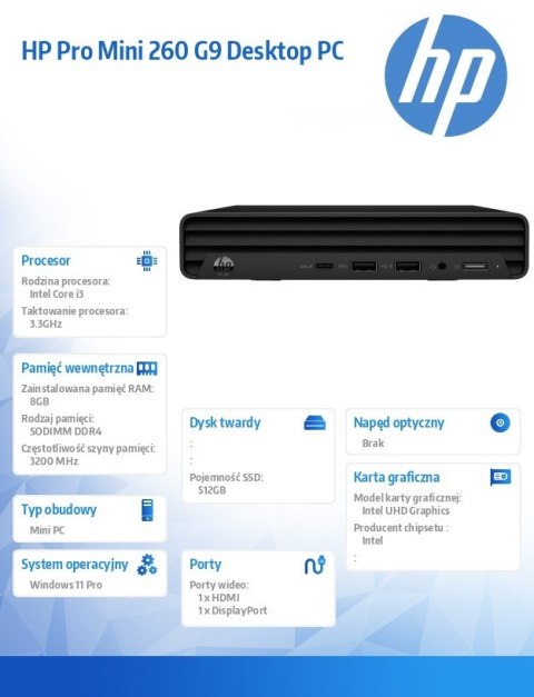 HP Inc. Komputer stacjonarny Pro Mini 260 G9 i3-1315U 512GB/8GB/W11P 936J2EA HP Inc. Komputer stacjonarny Pro Mini 260 G9 i3-1315U 512GB/8GB/W11P 936J2EA