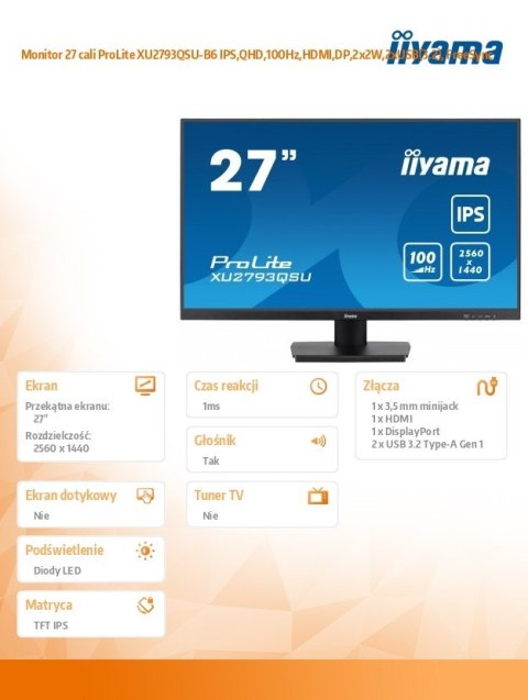 IIYAMA Monitor 27 cali ProLite XU2793QSU-B6 IPS,QHD,100Hz,HDMI,DP,2x2W,2xUSB(3.2), FreeSync IIYAMA Monitor 27 cali ProLite XU2793QSU-B6 IPS,QHD,100Hz,HDMI,DP,2x2W,2xUSB(3.2), FreeSync