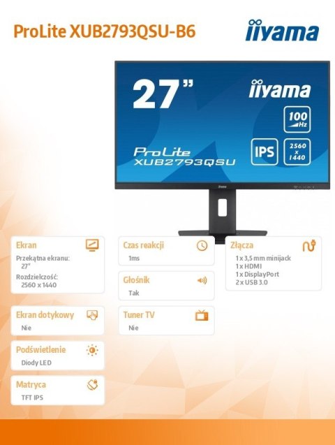IIYAMA Monitor 27 cali ProLite XUB2793QSU-B6 IPS,QHD,HAS(150mm),100Hz,HDMI,DP,2x2W 2xUSB(3.2),FreeSync IIYAMA Monitor 27 cali ProLite XUB2793QSU-B6 IPS,QHD,HAS(150mm),100Hz,HDMI,DP,2x2W 2xUSB(3.2),FreeSync
