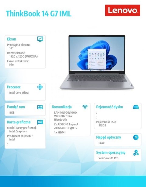 Lenovo Notebook ThinkBook 14 G7 21MR008JPB W11Pro Ultra 5 125U/8GB/512GB/INT/14.0 WUXGA/Arctic Grey/3YRS OS + CO2 Offset Lenovo Notebook ThinkBook 14 G7 21MR008JPB W11Pro Ultra 5 125U/8GB/512GB/INT/14.0 WUXGA/Arctic Grey/3YRS OS + CO2 Offset