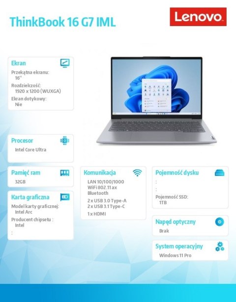 Lenovo Notebook ThinkBook 16 G7 21MS0081PB W11Pro Ultra 7 155H/32GB/1TB/INT/16.0 WUXGA/Arctic Grey/3YRS OS + CO2 Offset Lenovo Notebook ThinkBook 16 G7 21MS0081PB W11Pro Ultra 7 155H/32GB/1TB/INT/16.0 WUXGA/Arctic Grey/3YRS OS + CO2 Offset