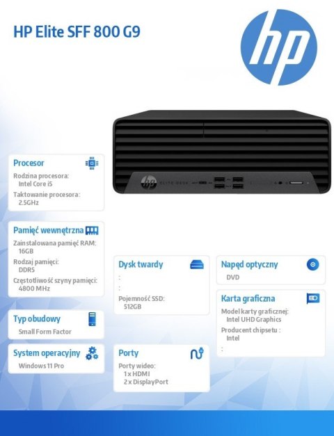 HP Inc. Komputer biurkowy Elite SFF 800 G9 Wolf Pro Security Edition i5-13500 512GB/16GB/DVD/W11P 628N9ET HP Inc. Komputer biurkowy Elite SFF 800 G9 Wolf Pro Security Edition i5-13500 512GB/16GB/DVD/W11P 628N9ET