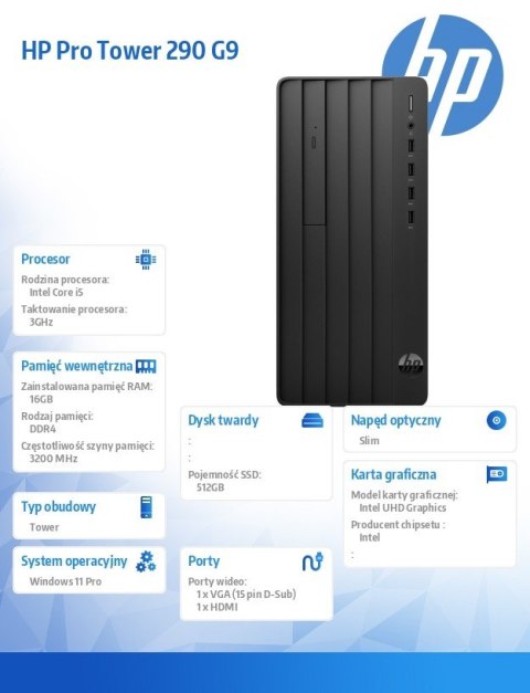 HP Inc. Komputer stacjonarny 290 Tower G9 i5-12500 512GB/16GB/DVDR/W11P 9H6A9ET HP Inc. Komputer stacjonarny 290 Tower G9 i5-12500 512GB/16GB/DVDR/W11P 9H6A9ET