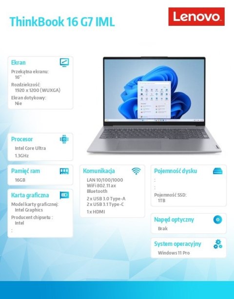 Lenovo Notebook ThinkBook 16 G7 21MS0094PB W11Pro Ultra 5 125U/16GB/1TB/INT/16.0 WUXGA/Arctic Grey/3YRS OS + CO2 Offset Lenovo Notebook ThinkBook 16 G7 21MS0094PB W11Pro Ultra 5 125U/16GB/1TB/INT/16.0 WUXGA/Arctic Grey/3YRS OS + CO2 Offset