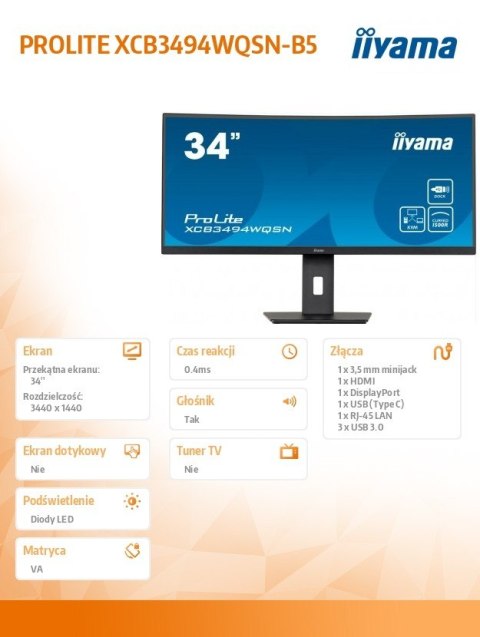 IIYAMA Monitor 34 cale XCB3494WQSN-B5 VA,UWQHD,1500R,USB-cDock,KVM,HAS(150mm) IIYAMA Monitor 34 cale XCB3494WQSN-B5 VA,UWQHD,1500R,USB-cDock,KVM,HAS(150mm)