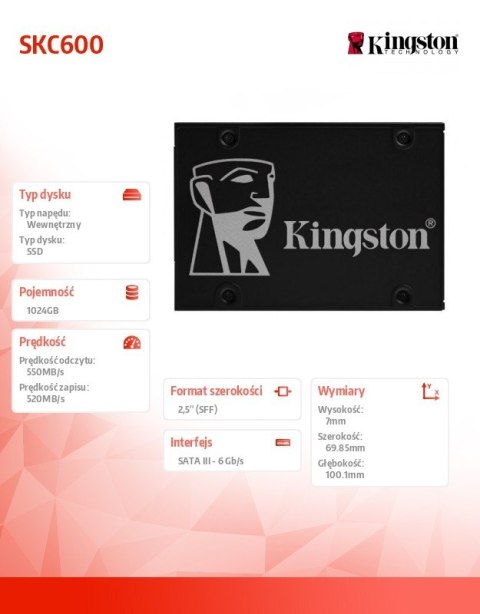 Kingston Dyski SSD KC600 SERIES 1024GB SATA3 2.5' 550/500 MB/s Kingston Dyski SSD KC600 SERIES 1024GB SATA3 2.5' 550/500 MB/s
