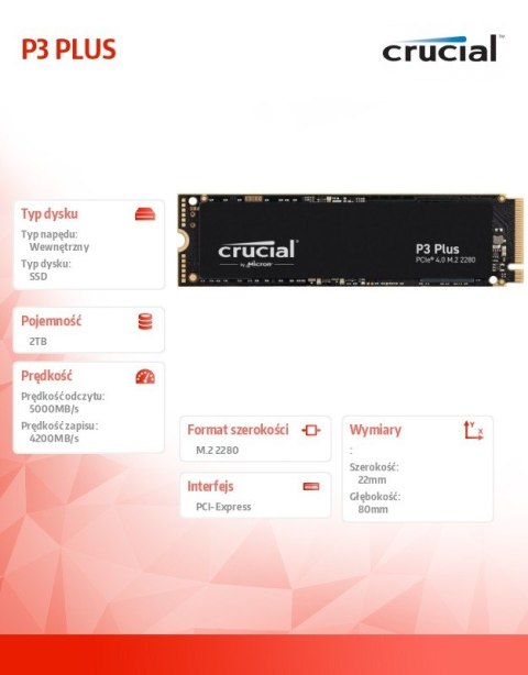 Crucial Dysk SSD P3 PLUS 2TB M.2 NVMe 2280 PCIe 4.0 5000/4200 Crucial Dysk SSD P3 PLUS 2TB M.2 NVMe 2280 PCIe 4.0 5000/4200