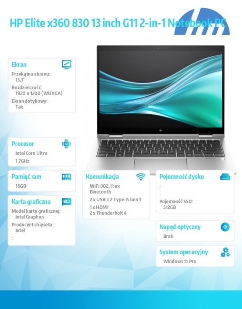 HP Inc. Notebook Elite x360 830 G11 U7-155U 512GB/16GB/W11P/13.0 9G1B2ET HP Inc. Notebook Elite x360 830 G11 U7-155U 512GB/16GB/W11P/13.0 9G1B2ET