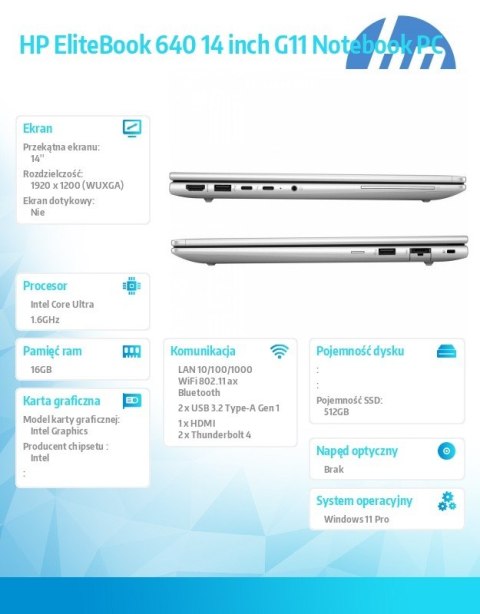 HP Inc. Notebook EliteBook 640 G11 U5-135U 14 512GB/16GB/W11P A37VSET HP Inc. Notebook EliteBook 640 G11 U5-135U 14 512GB/16GB/W11P A37VSET