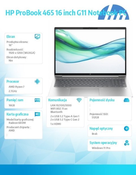 HP Inc. Notebook ProBook 465 G11 Ryzen 7 7735U 512GB/16GB/W11P/16.0 A38DVET HP Inc. Notebook ProBook 465 G11 Ryzen 7 7735U 512GB/16GB/W11P/16.0 A38DVET