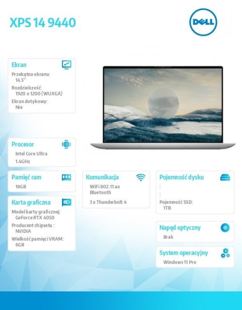 Dell Notebook XPS 14 9440/Ultra 7 155H/16GB/1TB SSD/14.5 FHD+/GeForce RTX 4050/WLAN + BT/Backlit Kb/6 Cell/W11Pro Dell Notebook XPS 14 9440/Ultra 7 155H/16GB/1TB SSD/14.5 FHD+/GeForce RTX 4050/WLAN + BT/Backlit Kb/6 Cell/W11Pro