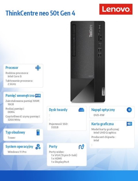Lenovo Komputer ThinkCentre Neo 50t G4 TWR 12JB000NPB W11Pro i7-13700/16GB/512GB/INT/DVD/3YRS OS Lenovo Komputer ThinkCentre Neo 50t G4 TWR 12JB000NPB W11Pro i7-13700/16GB/512GB/INT/DVD/3YRS OS