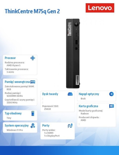 Lenovo Komputer ThinkCentre M75q G2 Tiny 11JN006HPB W11Pro 5600GE/8GB/256GB/INT/3YRS OS Lenovo Komputer ThinkCentre M75q G2 Tiny 11JN006HPB W11Pro 5600GE/8GB/256GB/INT/3YRS OS