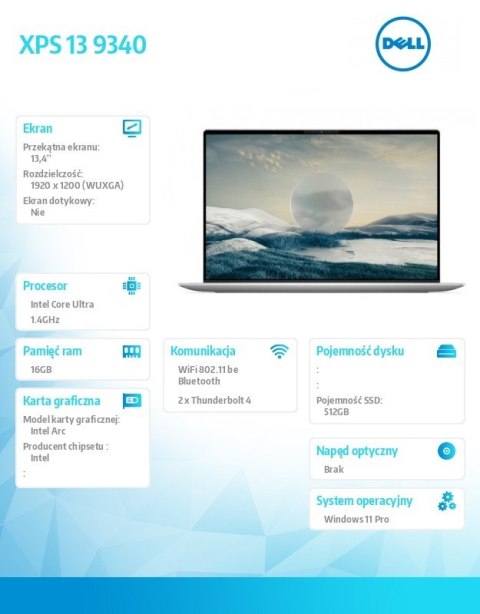 Dell Notebook XPS 13 9340/Ultra 7 155H/16GB/512GB SSD/13.4 FHD+ AntiGlare/Arc/WLAN + BT/Backlit Kb/3 Cell/W11Pro Dell Notebook XPS 13 9340/Ultra 7 155H/16GB/512GB SSD/13.4 FHD+ AntiGlare/Arc/WLAN + BT/Backlit Kb/3 Cell/W11Pro
