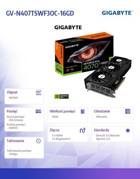 Gigabyte Karta graficzna RTX 4070 Ti SUPER WINDFORCE OC 16G GDDR6X 256bit Gigabyte Karta graficzna RTX 4070 Ti SUPER WINDFORCE OC 16G GDDR6X 256bit