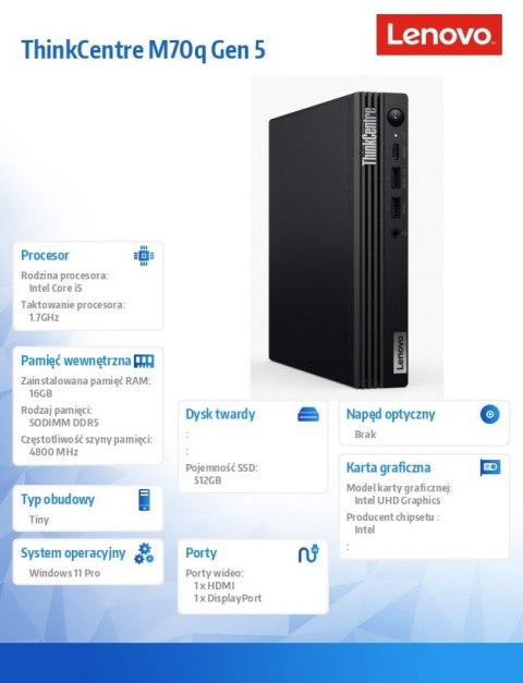 Lenovo Komputer ThinkCentre M70q Tiny G5 12TD000FPB W11Pro i5-14500T/16GB/512GB/INT/vPro/1YR Premier Support + 3YRS OS Lenovo Komputer ThinkCentre M70q Tiny G5 12TD000FPB W11Pro i5-14500T/16GB/512GB/INT/vPro/1YR Premier Support + 3YRS OS