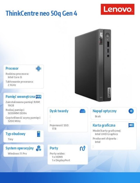Lenovo Komputer ThinkCentre Neo 50q Tiny G4 12LN002CPB W11Pro i5-13420H/16GB/1TB/INT/3YRS OS Lenovo Komputer ThinkCentre Neo 50q Tiny G4 12LN002CPB W11Pro i5-13420H/16GB/1TB/INT/3YRS OS