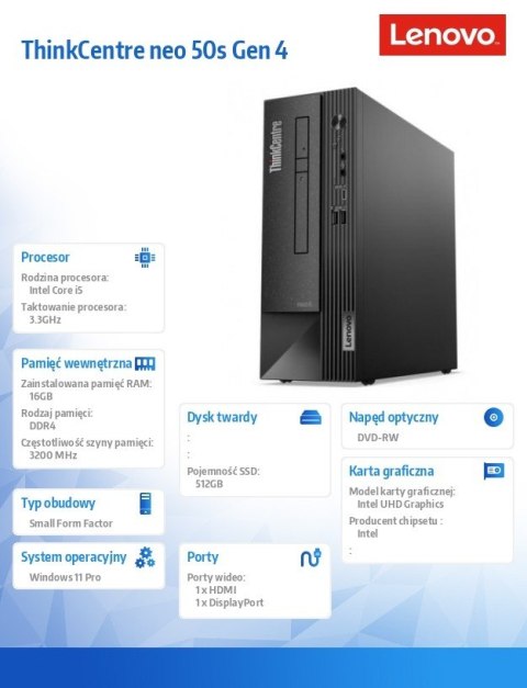 Lenovo Komputer ThinkCentre Neo 50s G4 SFF 12JH002CPB W11Pro i5-13400/16GB/512GB/INT/DVD/3YRS OS Lenovo Komputer ThinkCentre Neo 50s G4 SFF 12JH002CPB W11Pro i5-13400/16GB/512GB/INT/DVD/3YRS OS