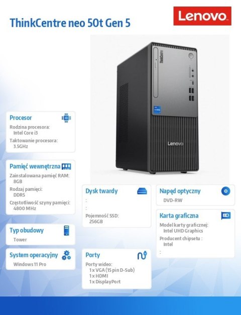 Lenovo Komputer ThinkCentre Neo 50t G5 TWR 12UD002JPB W11Pro i3-14100/8GB/256GB/INT/DVD/3YR OS Lenovo Komputer ThinkCentre Neo 50t G5 TWR 12UD002JPB W11Pro i3-14100/8GB/256GB/INT/DVD/3YR OS
