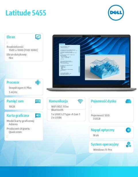 Dell Notebook Latitude 5455 Win11Pro Snapdragon X Plus 10C 16GB/512GB SSD Gen4/14.0 FHD/Integrated/FgrPr/FHD/IR Cam/Mic/WLAN+BT/Backl Dell Notebook Latitude 5455 Win11Pro Snapdragon X Plus 10C 16GB/512GB SSD Gen4/14.0 FHD/Integrated/FgrPr/FHD/IR Cam/Mic/WLAN+BT/Backl