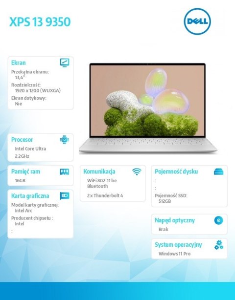 Dell Notebook XPS 13 9350 Win11Pro Ultra 7 256V/16GB/512GB SSD/13.4 FHD+ AntiGlare/Arc/FgrPr/FHD/IR Cam/Mic/WLAN + BT/Backlit Kb/3 Ce Dell Notebook XPS 13 9350 Win11Pro Ultra 7 256V/16GB/512GB SSD/13.4 FHD+ AntiGlare/Arc/FgrPr/FHD/IR Cam/Mic/WLAN + BT/Backlit Kb/3 Ce