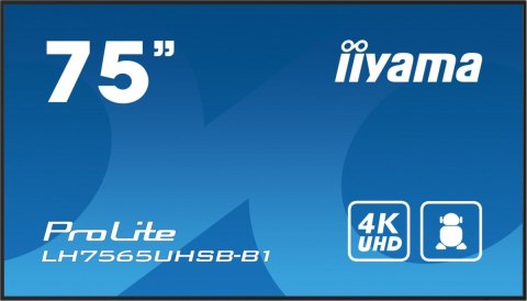IIYAMA Monitor 75 cali LH7565UHSB-B1, 24/7, IPS, ANDROID 11, 4K, 800cd, iiSignage2, SDM, 2x HDMI, DP, 2x USB,2x 10W, RJ45, WiFi, 4/32GB IIYAMA Monitor 75 cali LH7565UHSB-B1, 24/7, IPS, ANDROID 11, 4K, 800cd, iiSignage2, SDM, 2x HDMI, DP, 2x USB,2x 10W, RJ45, WiFi, 4/32GB