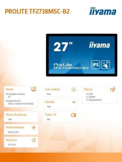 IIYAMA Monitor wielkoformatowy 27 cali TF2738MSC-B2 IPS,FHD,DVI,DP,HDMI,2x3W,poj.10p,IP1X IIYAMA Monitor wielkoformatowy 27 cali TF2738MSC-B2 IPS,FHD,DVI,DP,HDMI,2x3W,poj.10p,IP1X