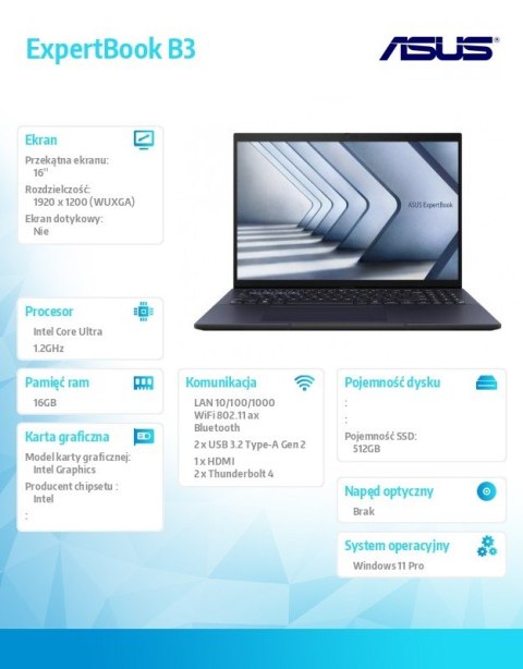Asus Notebook ExpertBook B3 B3604CMA-Q90306X - Ultra 5 125H/16GB/512GB/16" WUXGA/Win 11 PRO/3YRS Asus Notebook ExpertBook B3 B3604CMA-Q90306X - Ultra 5 125H/16GB/512GB/16" WUXGA/Win 11 PRO/3YRS