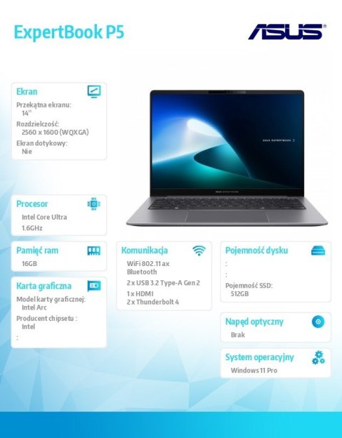 Asus Notebook P5405CSA-NZ0236X ultra 5 226 14 cali/16GB/512GB/ Win 11 PRO/3YRS Asus Notebook P5405CSA-NZ0236X ultra 5 226 14 cali/16GB/512GB/ Win 11 PRO/3YRS