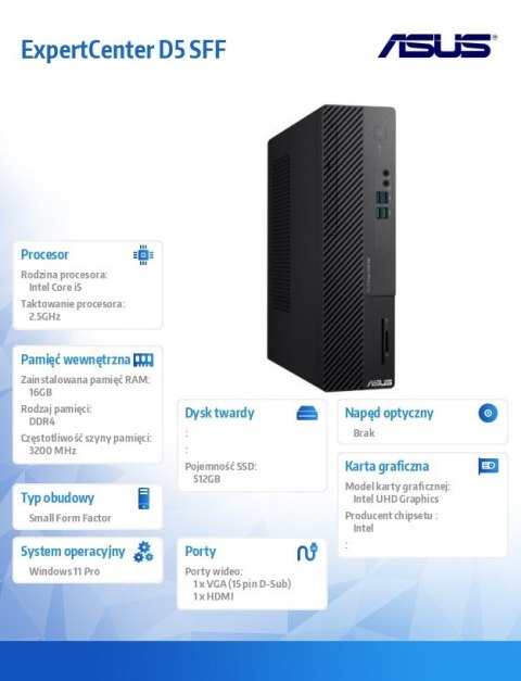 Asus Komputer ExpertCenter D5 SFF D500SE-513500504X i5-13500 16GB/512GB/W11 PRO Asus Komputer ExpertCenter D5 SFF D500SE-513500504X i5-13500 16GB/512GB/W11 PRO