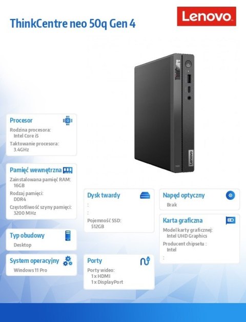 Lenovo Komputer ThinkCentre Neo 50q Tiny 12LN001YPB W11Pro i5-13420H/16GB/512GB/INT/3YRS OS Lenovo Komputer ThinkCentre Neo 50q Tiny 12LN001YPB W11Pro i5-13420H/16GB/512GB/INT/3YRS OS