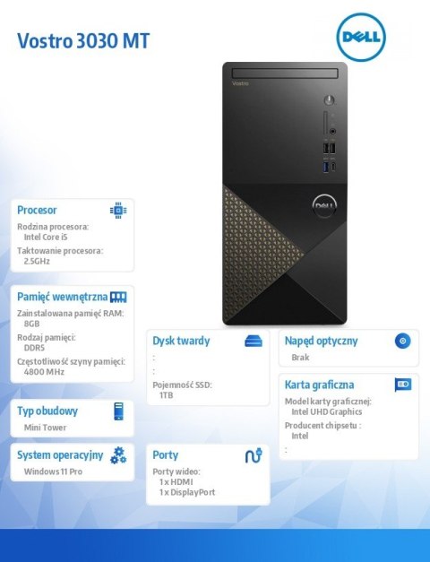 Dell Komputer Vostro 3030 MT Win11Pro i5-12400/8GB/1TB SSD/Intel UHD 730/WLAN + BT/Kb/Mouse/3YPS Dell Komputer Vostro 3030 MT Win11Pro i5-12400/8GB/1TB SSD/Intel UHD 730/WLAN + BT/Kb/Mouse/3YPS