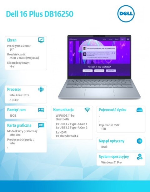 Dell Notebook Dell 14 Plus DB14250 Win11Pro Ultra 7 256V/16GB/1TB/14.0 2.5K/Arc/FgrPr/WLAN + BT/Backlit Kb/4 Cell/3Y ProSupport Dell Notebook Dell 14 Plus DB14250 Win11Pro Ultra 7 256V/16GB/1TB/14.0 2.5K/Arc/FgrPr/WLAN + BT/Backlit Kb/4 Cell/3Y ProSupport