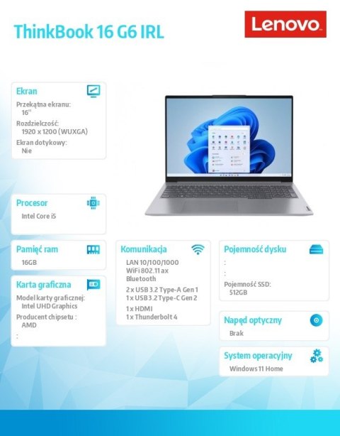Lenovo Notebook ThinkBook 16 G6 21KH00VYPB W11Home i5-13420H/16GB/512GB/INT/16.0 WUXGA/Arctic Grey/3YRS OS + CO2 Offset Lenovo Notebook ThinkBook 16 G6 21KH00VYPB W11Home i5-13420H/16GB/512GB/INT/16.0 WUXGA/Arctic Grey/3YRS OS + CO2 Offset