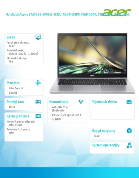 Acer Notebook Aspire 3 A315-59-5608 i5-1235U, 15.6 FHD IPS, 16GB DDR4, 512GB SSD, NoOS, silver Acer Notebook Aspire 3 A315-59-5608 i5-1235U, 15.6 FHD IPS, 16GB DDR4, 512GB SSD, NoOS, silver