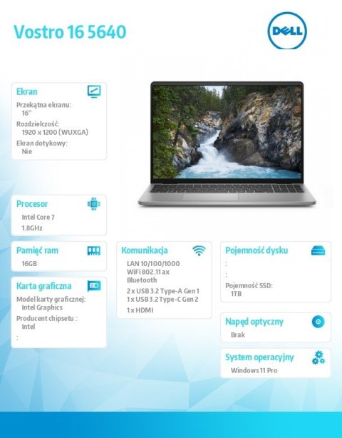 Dell Laptop Vostro 16 (5640) Win11Pro 7-150U/16GB/1TB SSD/16.0 FHD+/Intel Graphics/FgrPr/WLAN + BT/Backlit Kb/4 Cell/3YPS Dell Laptop Vostro 16 (5640) Win11Pro 7-150U/16GB/1TB SSD/16.0 FHD+/Intel Graphics/FgrPr/WLAN + BT/Backlit Kb/4 Cell/3YPS