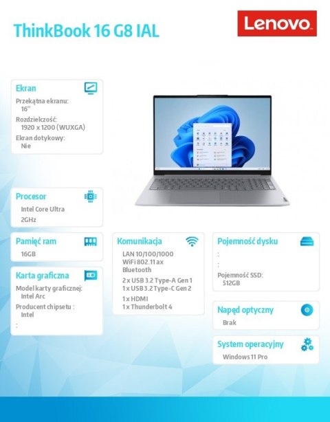 Lenovo Notebook ThinkBook 16 G8 21SK008QPB W11Pro Ultra 7 255H/16GB/512GB/INT/16.0 WUXGA/Luna Grey/3YRS OS + CO2 Offset Lenovo Notebook ThinkBook 16 G8 21SK008QPB W11Pro Ultra 7 255H/16GB/512GB/INT/16.0 WUXGA/Luna Grey/3YRS OS + CO2 Offset