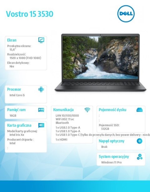 Dell Notebook Vostro 15 (3530) Win11Pro i5-1334U/16GB/512GB SSD/15.6 FHD 120Hz/Intel Iris Xe/FgrPr/FHD Cam/Mic/WLAN + BT/Backlit Kb/3 Dell Notebook Vostro 15 (3530) Win11Pro i5-1334U/16GB/512GB SSD/15.6 FHD 120Hz/Intel Iris Xe/FgrPr/FHD Cam/Mic/WLAN + BT/Backlit Kb/3