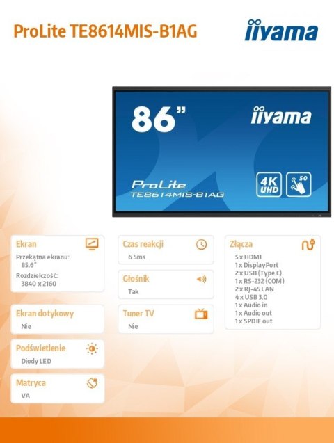 IIYAMA Monitor wielkoformatowy 85.6 cali TE8614MIS-B1AG INFRARED,50pkt,VA,4K,7H,WiFi,MIC,USB-C IIYAMA Monitor wielkoformatowy 85.6 cali TE8614MIS-B1AG INFRARED,50pkt,VA,4K,7H,WiFi,MIC,USB-C