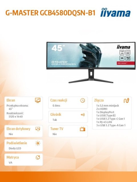 IIYAMA Monitor 45 cali G-Master GCB4580DQSN-B1, VA,DQHD,165HZ,USB-C-DOCK,RJ45,32:9, 1500R,450cd/m2,3000:1,0.8ms,3xUSB,2xHDMI,1xDP,2x3W IIYAMA Monitor 45 cali G-Master GCB4580DQSN-B1, VA,DQHD,165HZ,USB-C-DOCK,RJ45,32:9, 1500R,450cd/m2,3000:1,0.8ms,3xUSB,2xHDMI,1xDP,2x3W